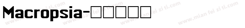 Macropsia字体转换
