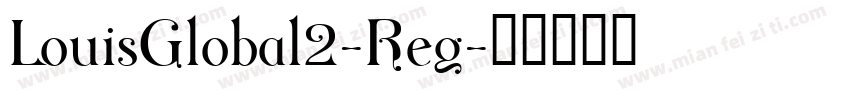 LouisGlobal2-Reg字体转换