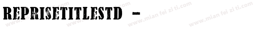 RepriseTitleStd字字体转换