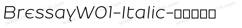 BressayW01-Italic字体转换
