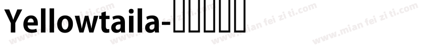 Yellowtaila字体转换