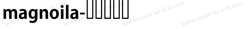 magnoila字体转换