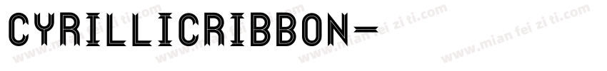 CyrillicRibbon字体转换