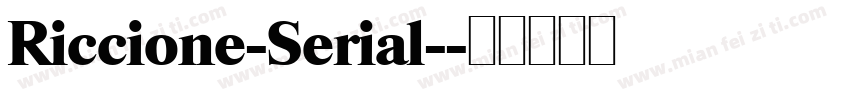 Riccione-Serial-字体转换