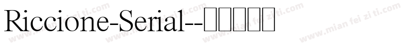 Riccione-Serial-字体转换
