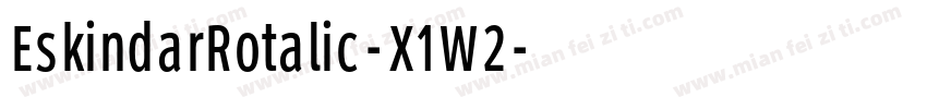 EskindarRotalic-X1W2字体转换