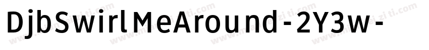 DjbSwirlMeAround-2Y3w字体转换