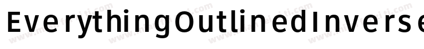 EverythingOutlinedInverseBold-2R4w字体转换
