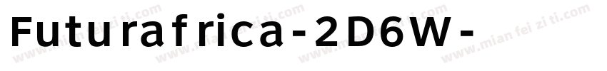 Futurafrica-2D6W字体转换