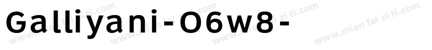 Galliyani-O6w8字体转换