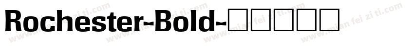 Rochester-Bold字体转换