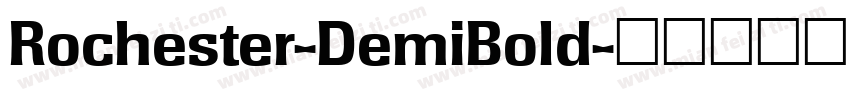 Rochester-DemiBold字体转换