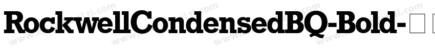 RockwellCondensedBQ-Bold字体转换