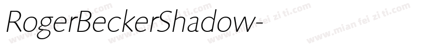 RogerBeckerShadow字体转换