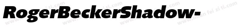 RogerBeckerShadow字体转换