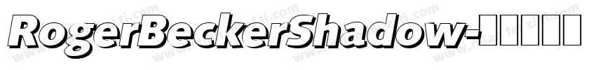 RogerBeckerShadow字体转换