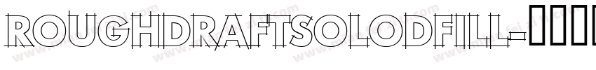 RoughDraftSolodFill字体转换
