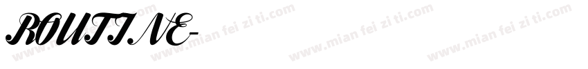 ROUTINE字体转换