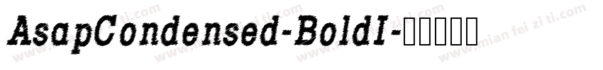 AsapCondensed-BoldI字体转换