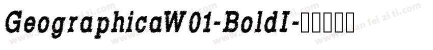 GeographicaW01-BoldI字体转换