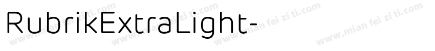 RubrikExtraLight字体转换