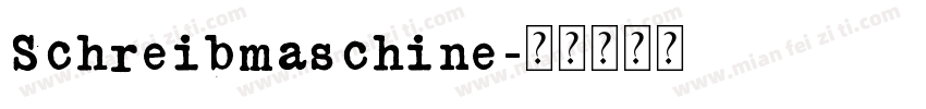 Schreibmaschine字体转换