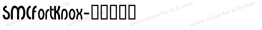 SMCFortKnox字体转换