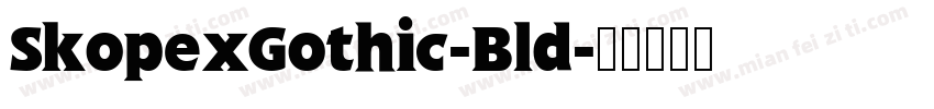 SkopexGothic-Bld字体转换
