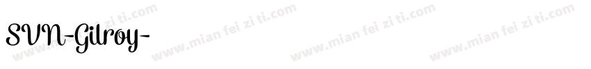 SVN-Gilroy字体转换