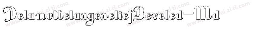 DelamottelargereliefBeveled-MdwJ字体转换