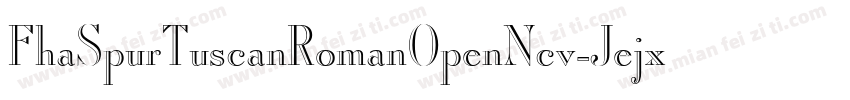 FhaSpurTuscanRomanOpenNcv-Jejx字体转换