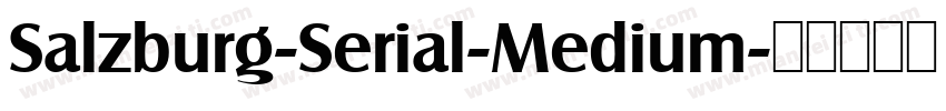Salzburg-Serial-Medium字体转换