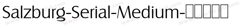 Salzburg-Serial-Medium字体转换