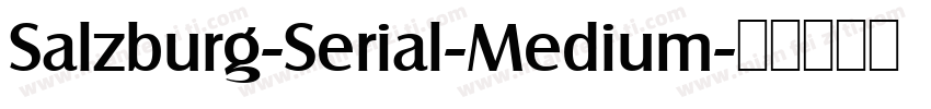 Salzburg-Serial-Medium字体转换