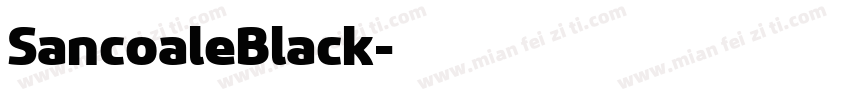 SancoaleBlack字体转换