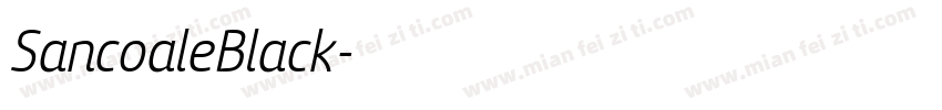 SancoaleBlack字体转换