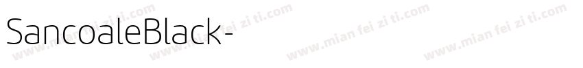 SancoaleBlack字体转换