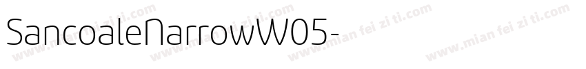 SancoaleNarrowW05字体转换