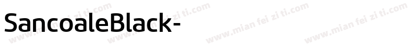SancoaleBlack字体转换