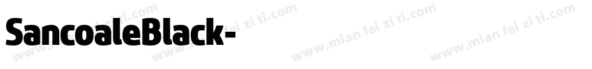 SancoaleBlack字体转换