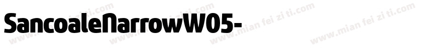 SancoaleNarrowW05字体转换