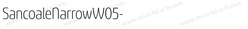 SancoaleNarrowW05字体转换