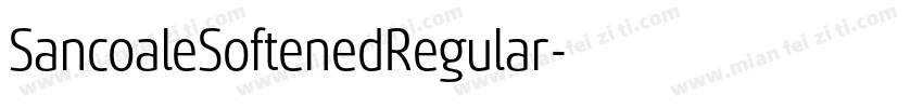 SancoaleSoftenedRegular字体转换