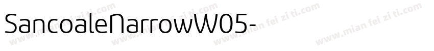 SancoaleNarrowW05字体转换