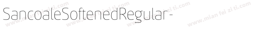 SancoaleSoftenedRegular字体转换