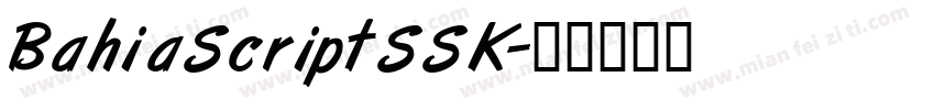 BahiaScriptSSK字体转换