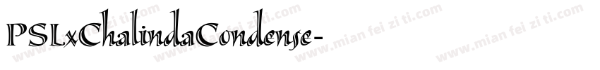 PSLxChalindaCondense字体转换