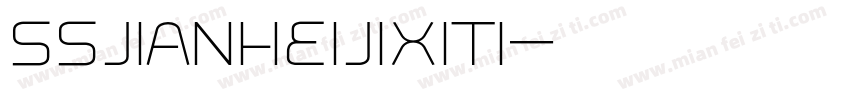 SSJianheijixiti字体转换
