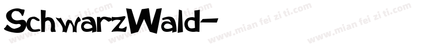 SchwarzWald字体转换