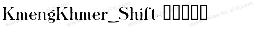 KmengKhmer_Shift字体转换